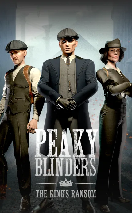 Peaky Blinders - The King's Ransom
